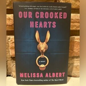 'Our Crooked Hearts' Hardcover Book Novel by Melissa Albert Best Seller NWT